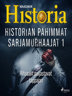 cover image of Historian pahimmat sarjamurhaajat 1--Rituaalit paljastavat tappajan